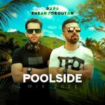 دانلود آهنگ دیجی پی اس Poolside Mix 2022