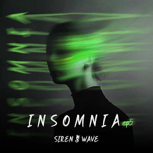 آهنگ Siren Wave Insomnia 05 (بیخوابی)
